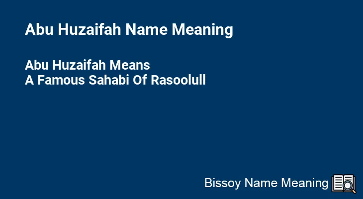 Abu Huzaifah Name Meaning